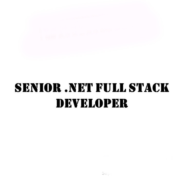 مطلوب Senior .NET Full stack developer - مطور .NET Full Stack