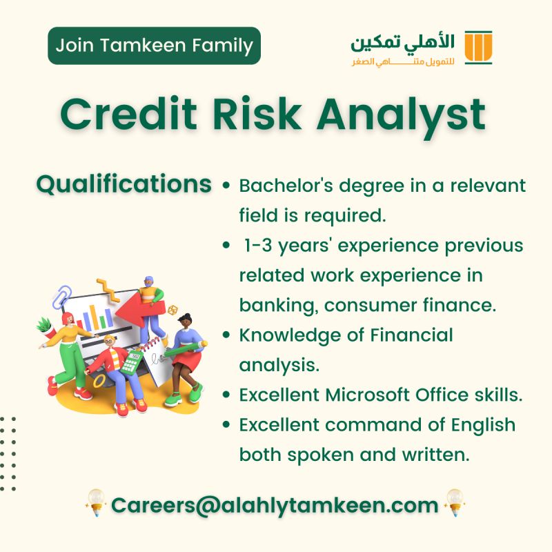 Al Ahly Tamkeen is now hiring "Credit Risk Analyst"